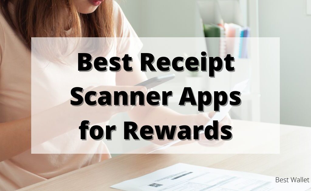 9 Best Receipt Rewards Apps for 2024 – Maximize Your Savings!