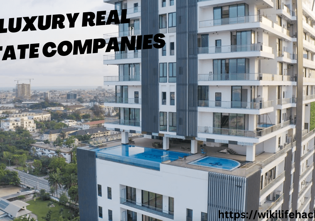 Luxury Real Estate Companies: Exquisite Living Solutions luxury real estate companies