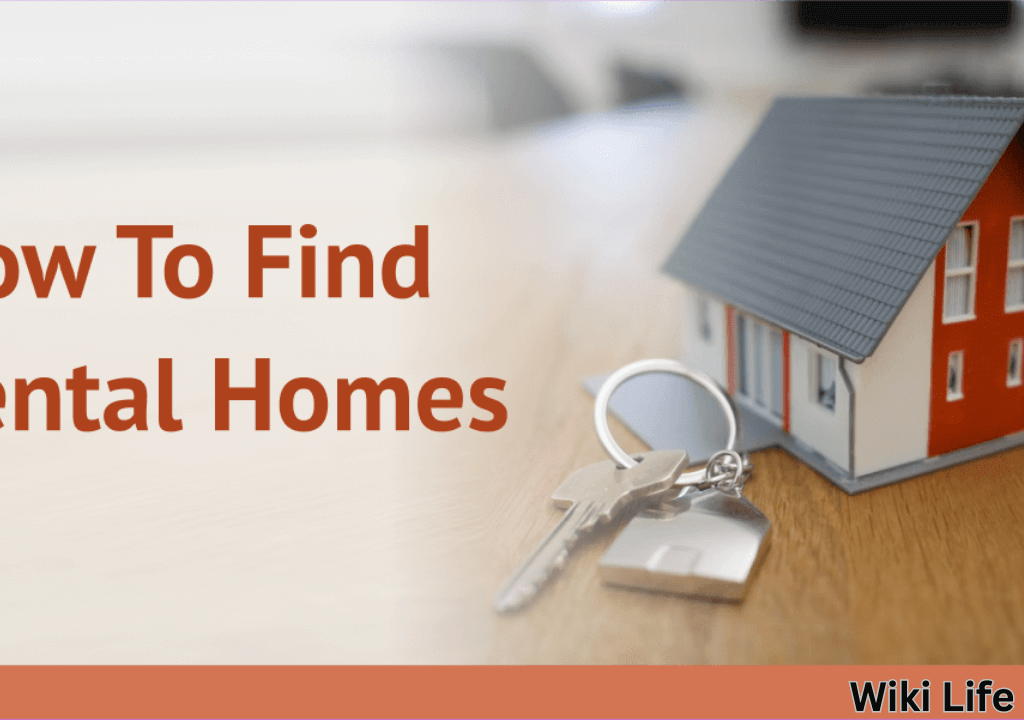 How to Find Rental Homes: Expert Advice for Renters How to Find Rental Homes